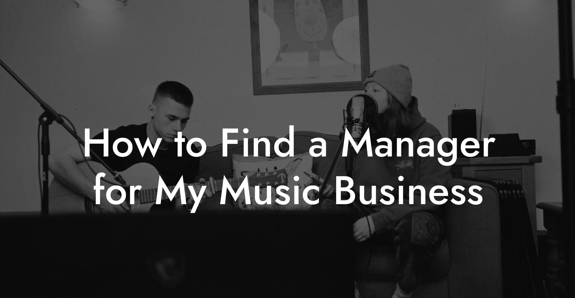 How to Find a Manager for My Music Business