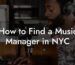 How to Find a Music Manager in NYC