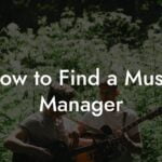 How to Find a Music Manager