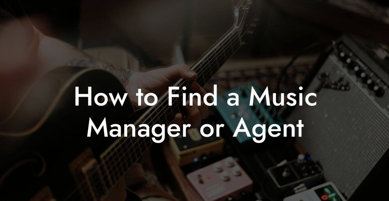 How to Find a Music Manager or Agent