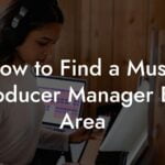 How to Find a Music Producer Manager Bay Area