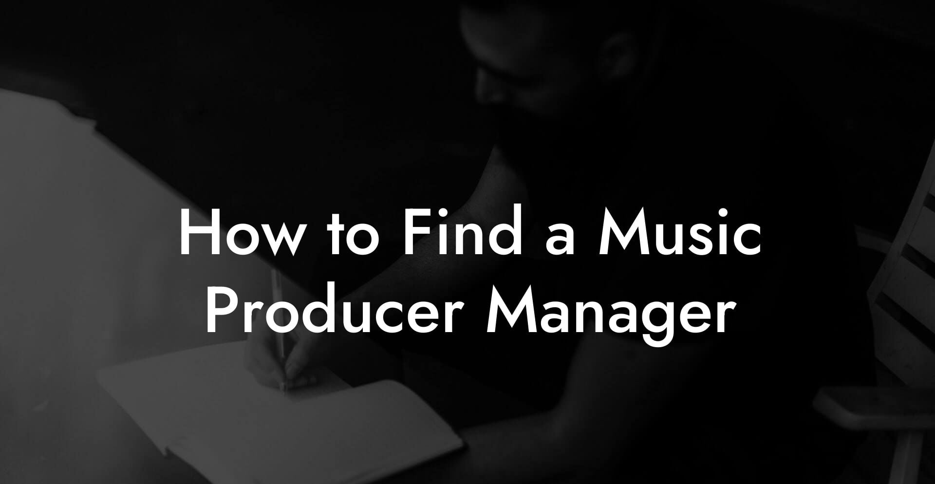 How to Find a Music Producer Manager
