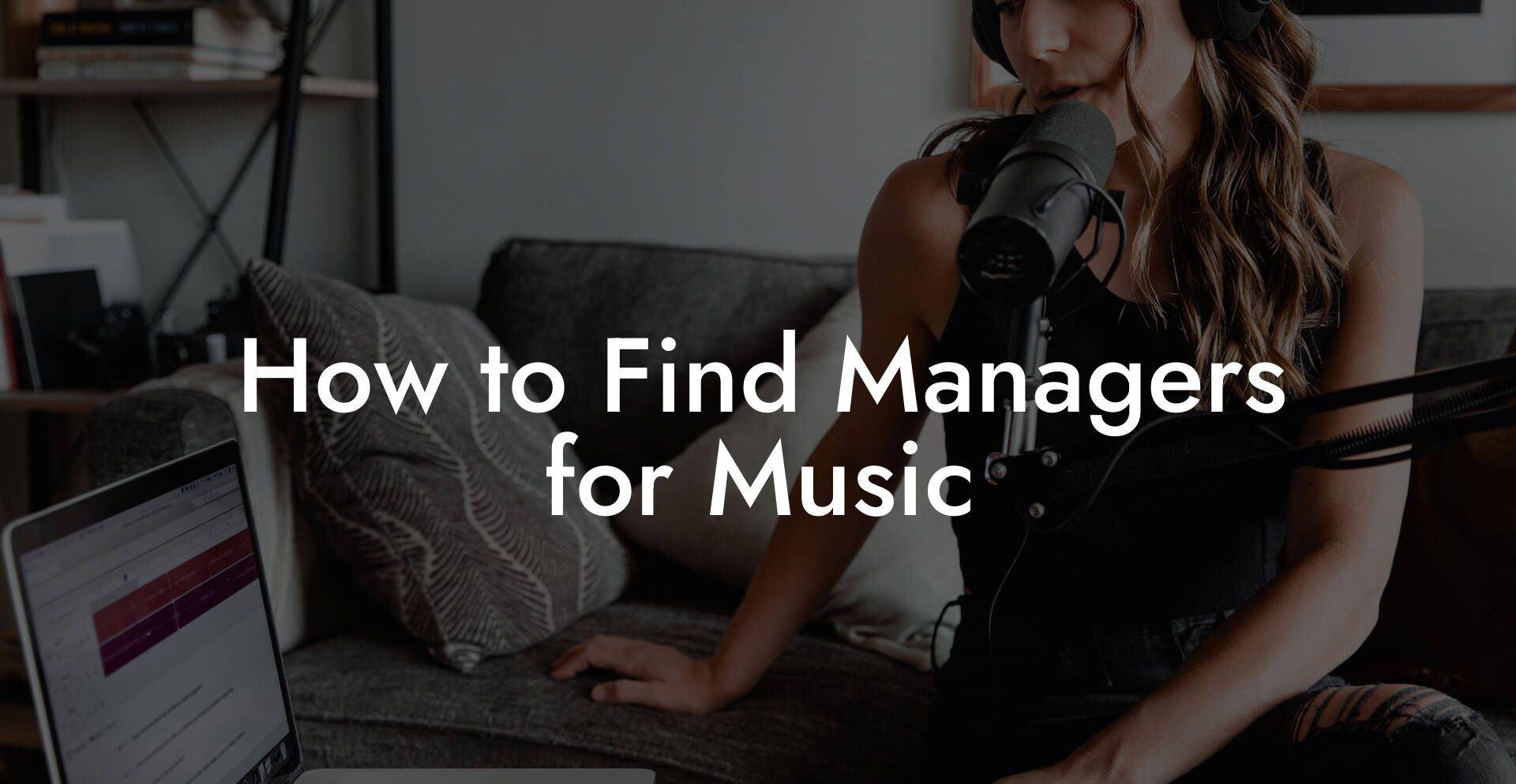 How to Find Managers for Music