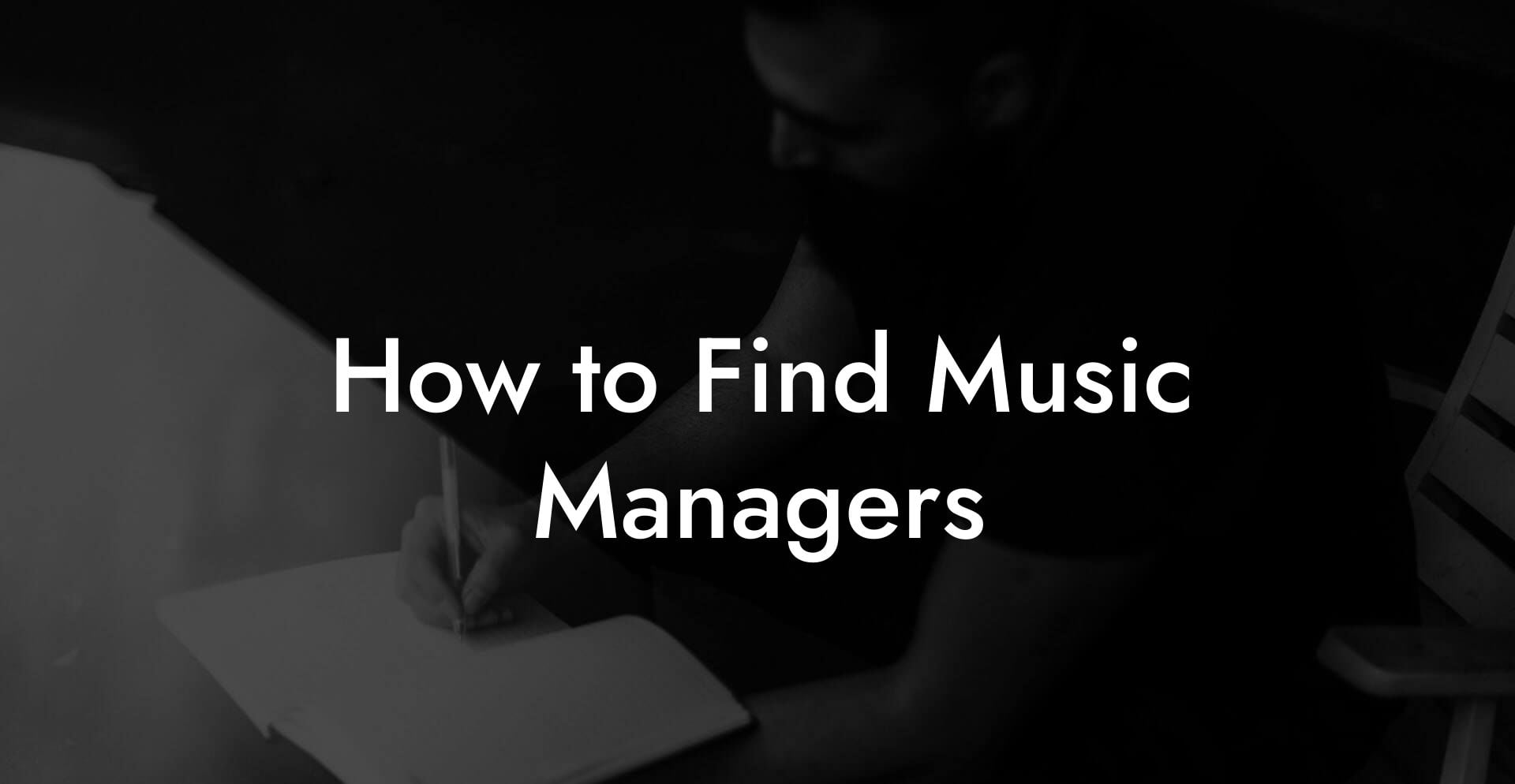 How to Find Music Managers