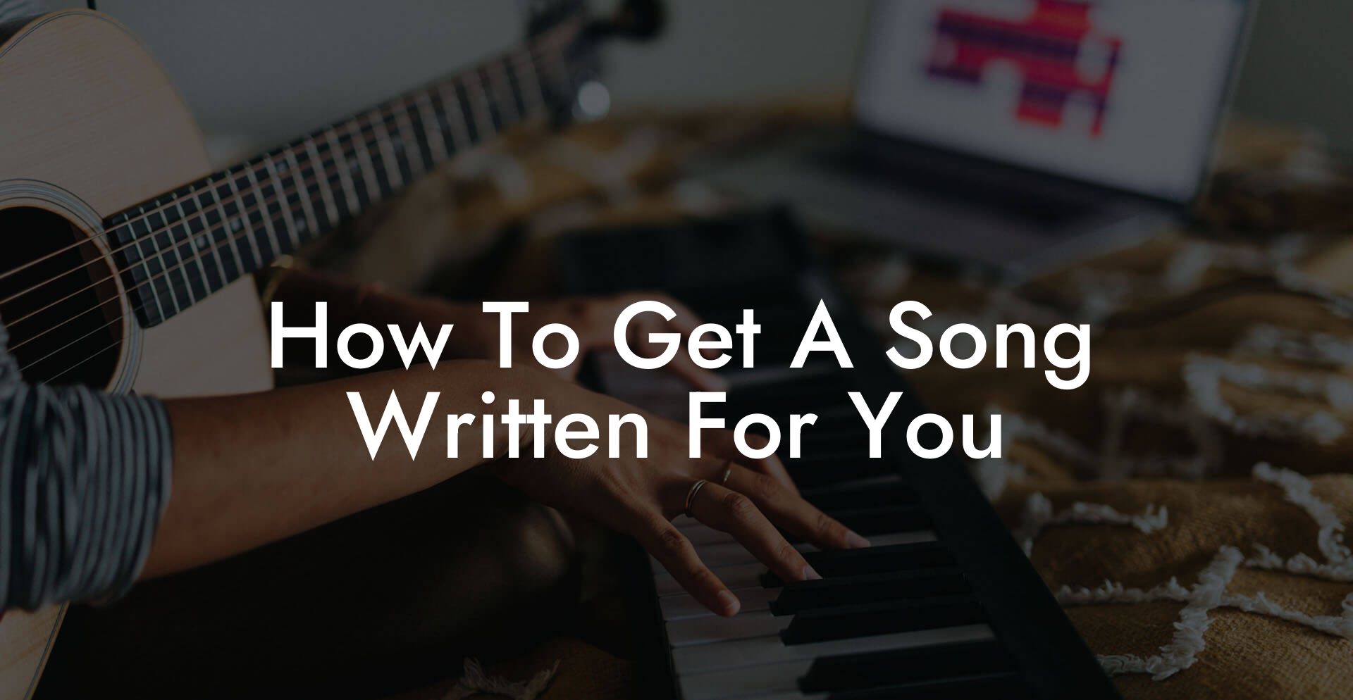 how to get a song written for you lyric assistant