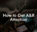 How to Get A&R Attention