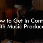 How to Get In Contact With Music Producers