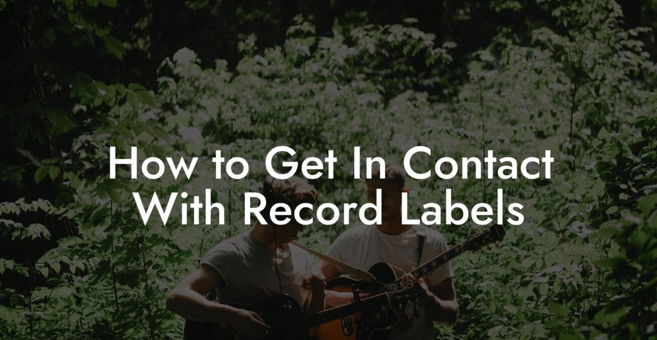 How to Get In Contact With Record Labels