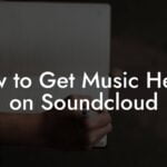 How to Get Music Heard on Soundcloud