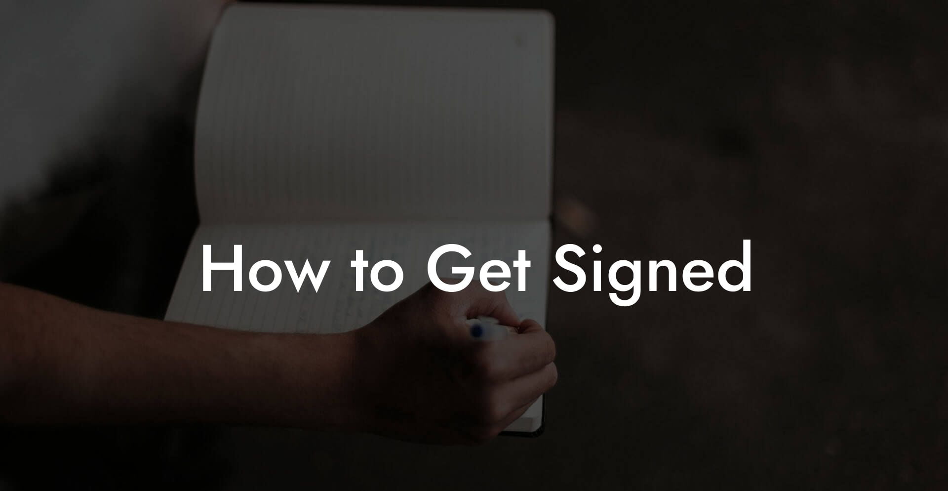 How to Get Signed