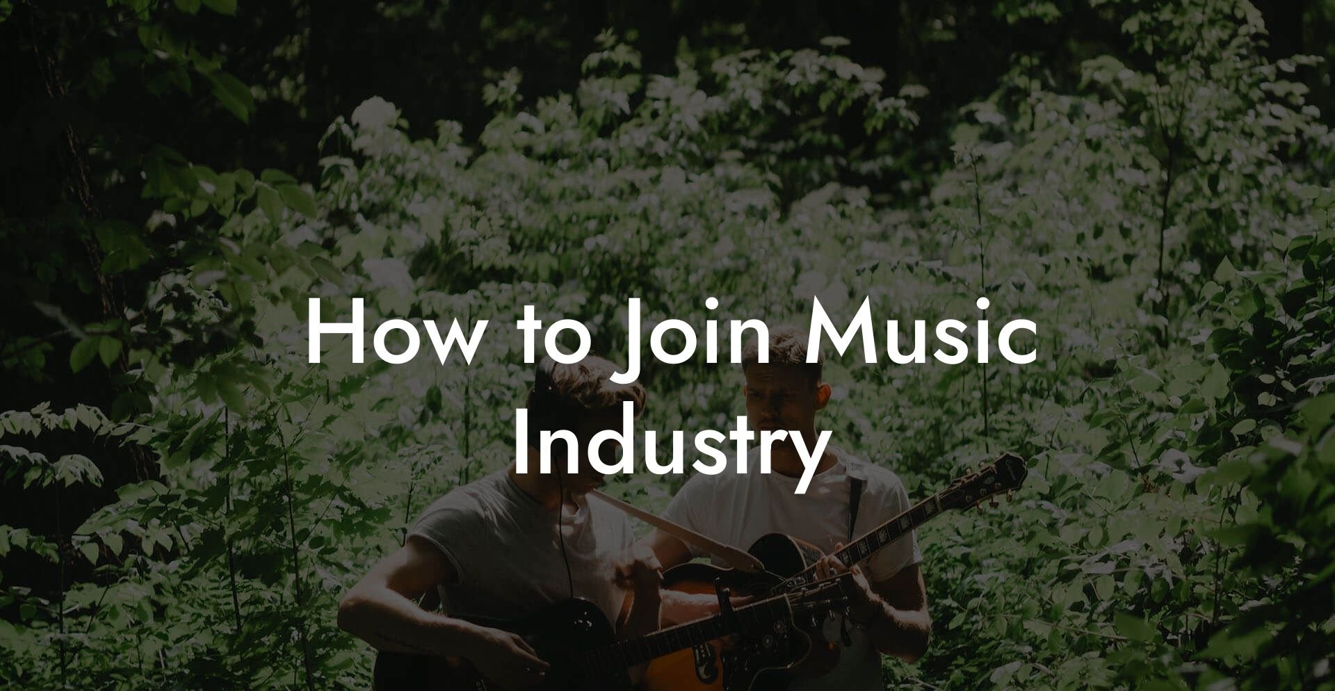 How to Join Music Industry