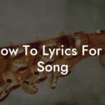 how to lyrics for a song lyric assistant