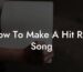 how to make a hit rap song lyric assistant