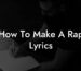 how to make a rap lyrics lyric assistant