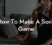 how to make a song game lyric assistant