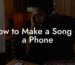 how to make a song on a phone lyric assistant
