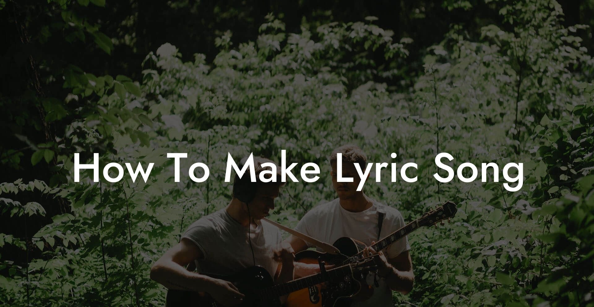 how to make lyric song lyric assistant