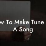 how to make tune for a song lyric assistant