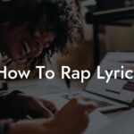 how to rap lyrics lyric assistant