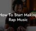 how to start making rap music lyric assistant