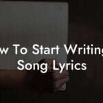 how to start writing a song lyrics lyric assistant