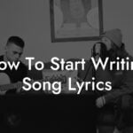 how to start writing song lyrics lyric assistant