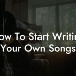 how to start writing your own songs lyric assistant
