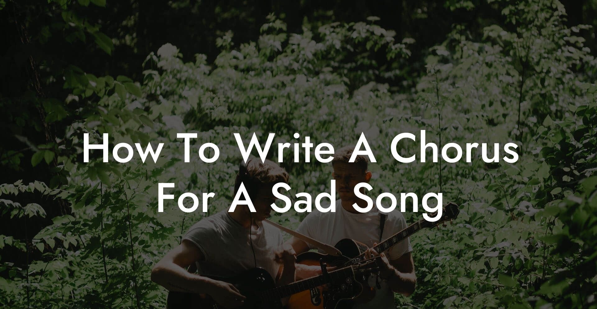 how to write a chorus for a sad song lyric assistant