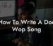 how to write a doo wop song lyric assistant