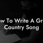 how to write a great country song lyric assistant