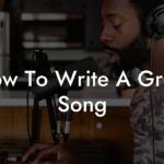 how to write a great song lyric assistant