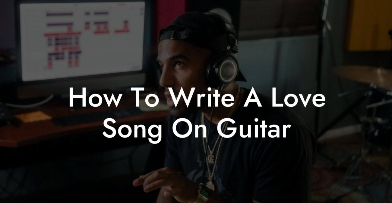 how to write a love song on guitar lyric assistant