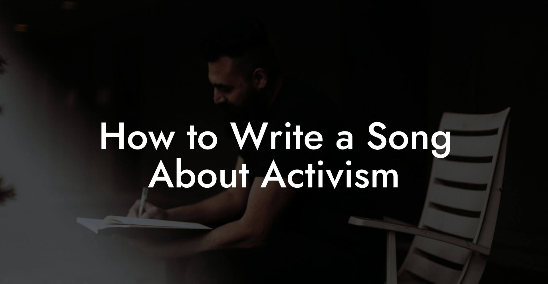 How to Write a Song About Activism