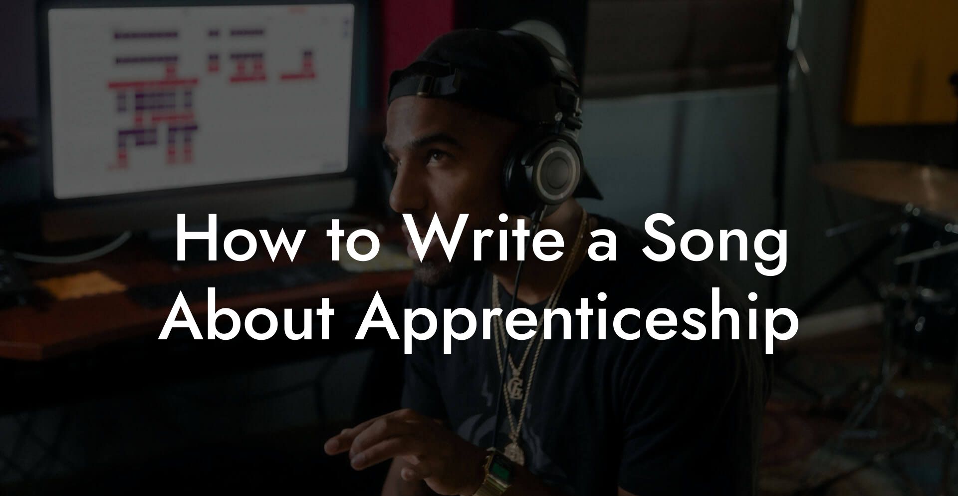 How to Write a Song About Apprenticeship