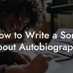 How to Write a Song About Autobiography