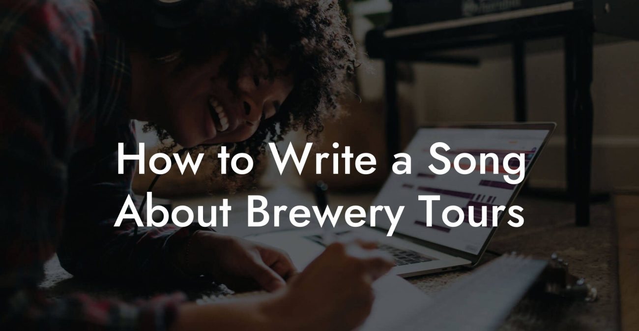 How to Write a Song About Brewery Tours