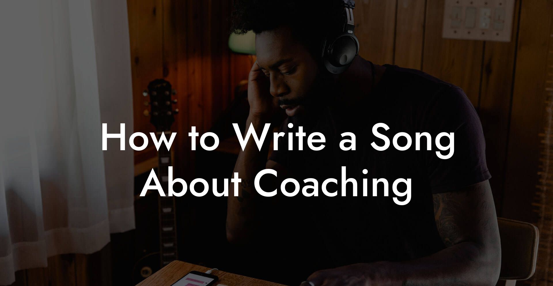 How to Write a Song About Coaching