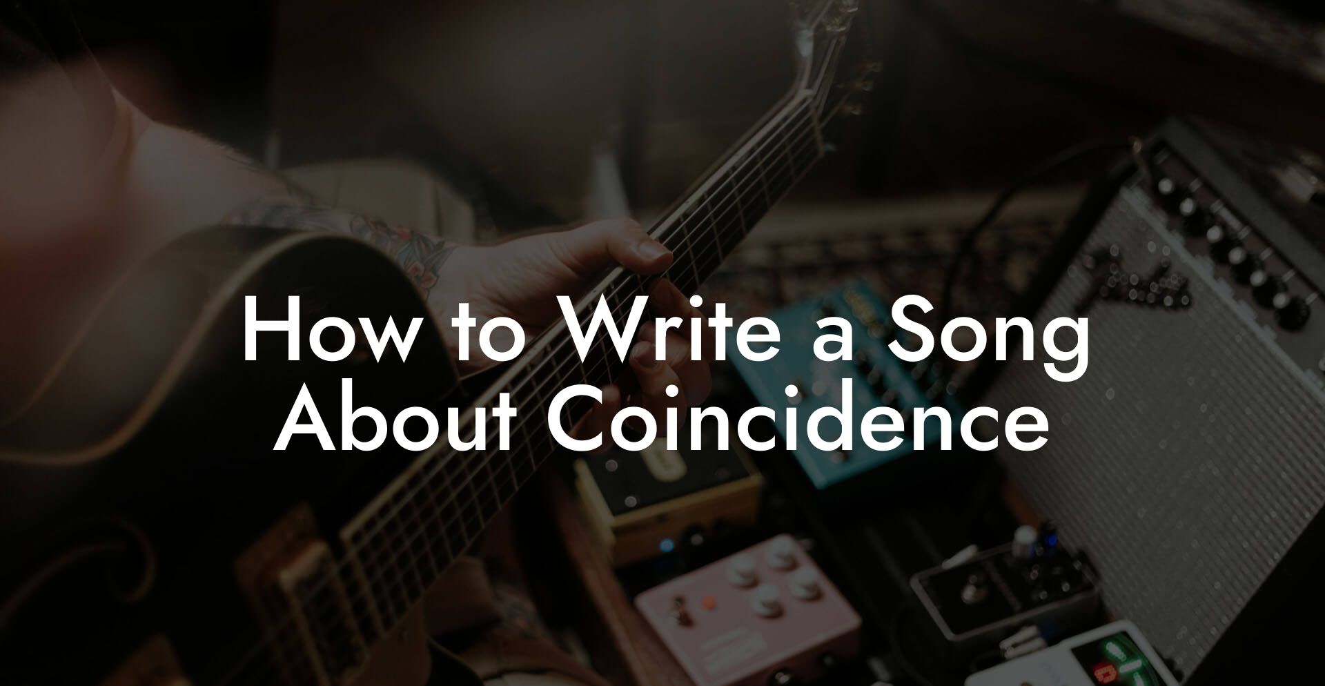 How to Write a Song About Coincidence