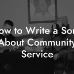 How to Write a Song About Community Service