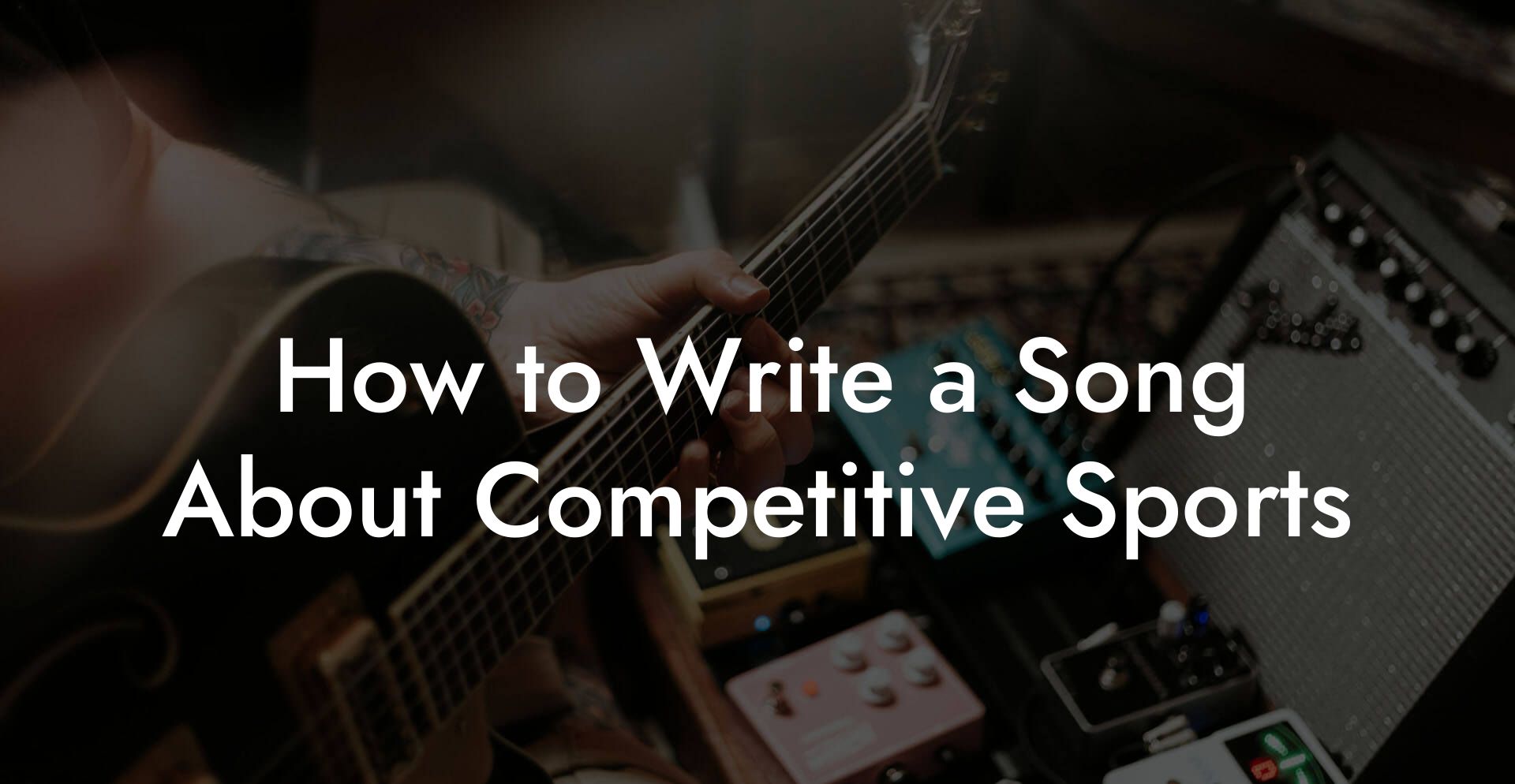 How to Write a Song About Competitive Sports