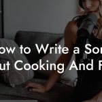 How to Write a Song About Cooking And Food