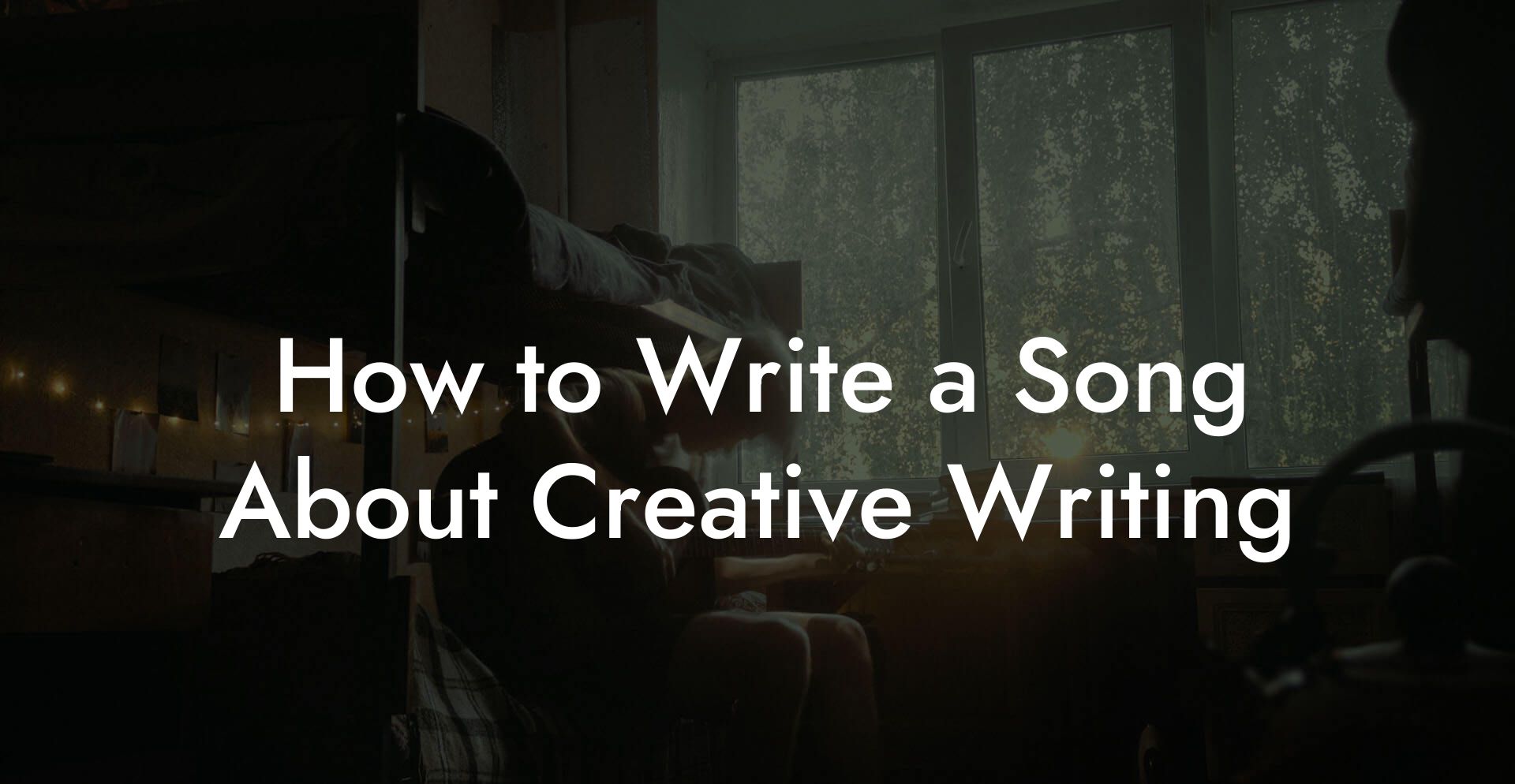 How to Write a Song About Creative Writing