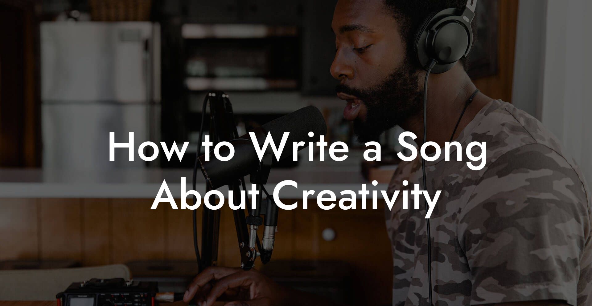 How to Write a Song About Creativity