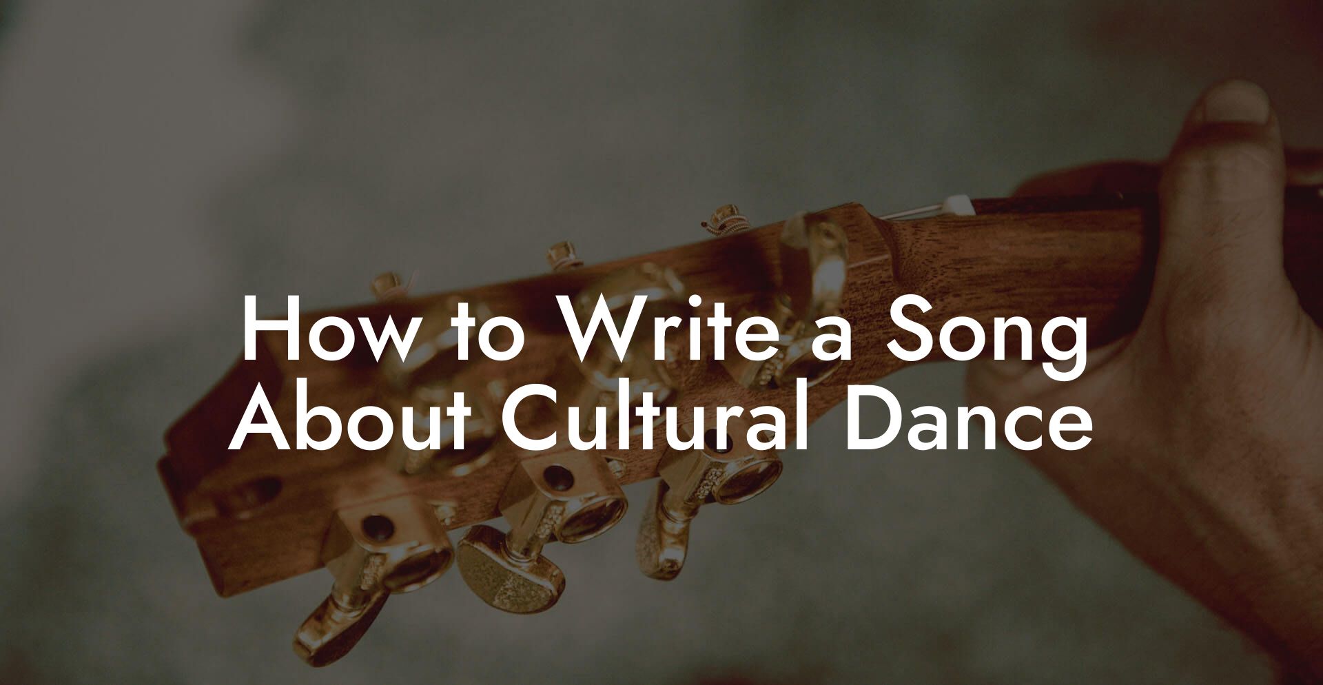 How to Write a Song About Cultural Dance