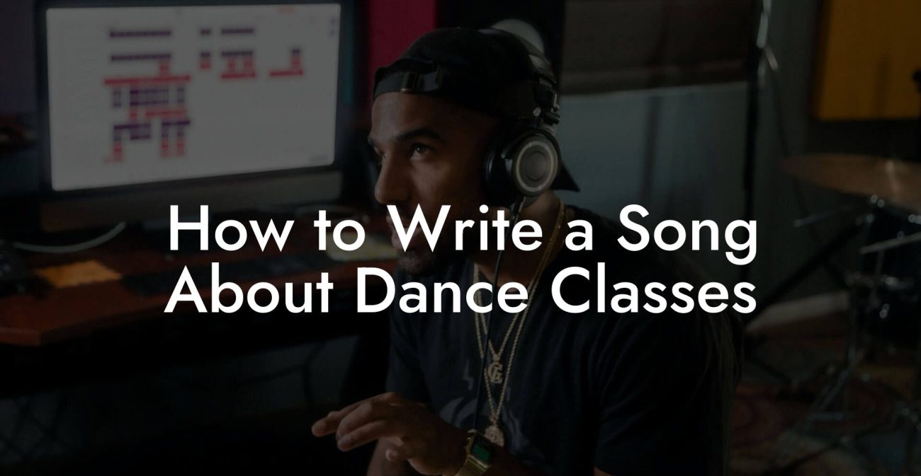 How to Write a Song About Dance Classes