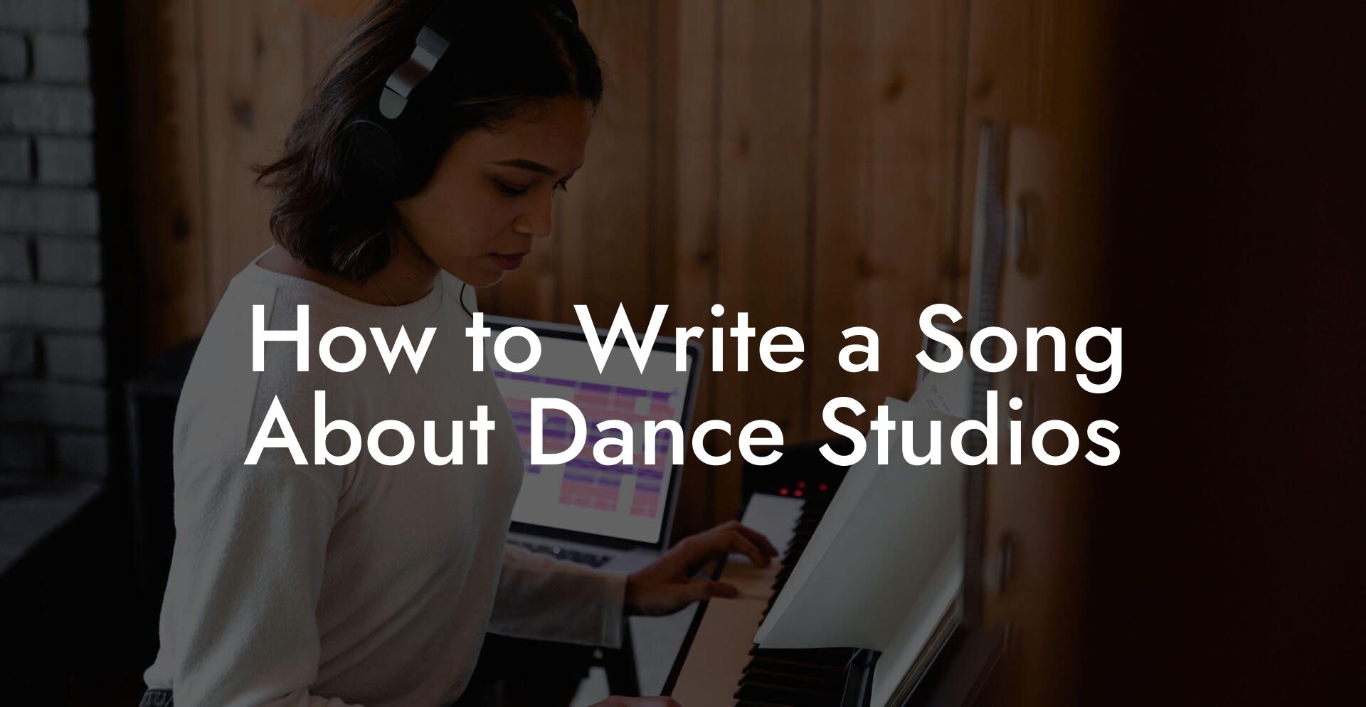 How to Write a Song About Dance Studios