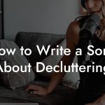 How to Write a Song About Decluttering
