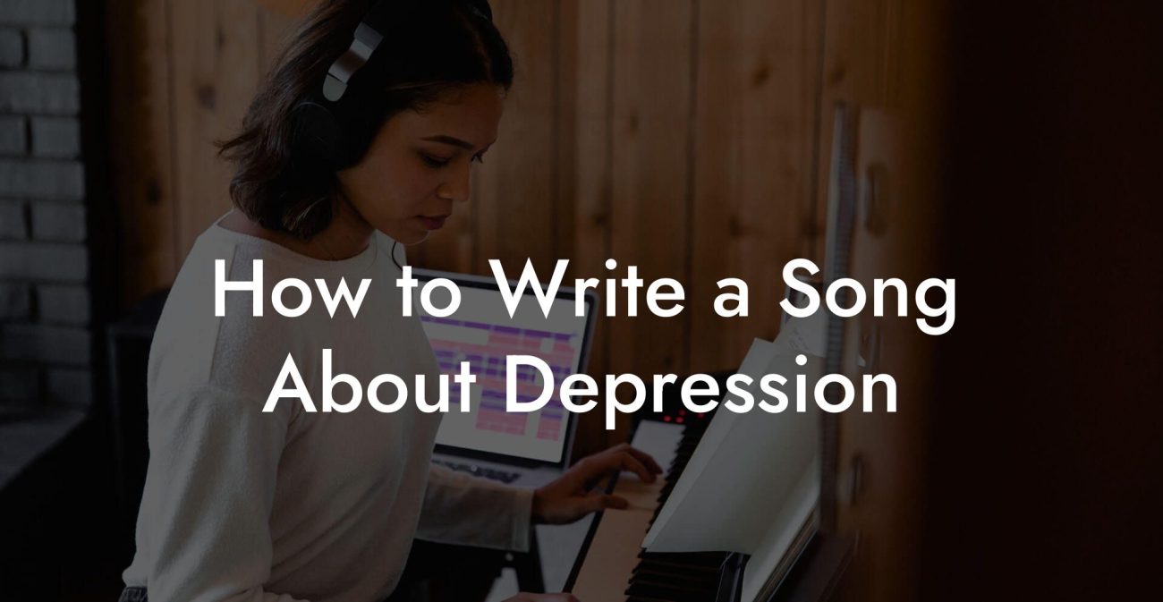 How to Write a Song About Depression