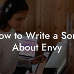 How to Write a Song About Envy