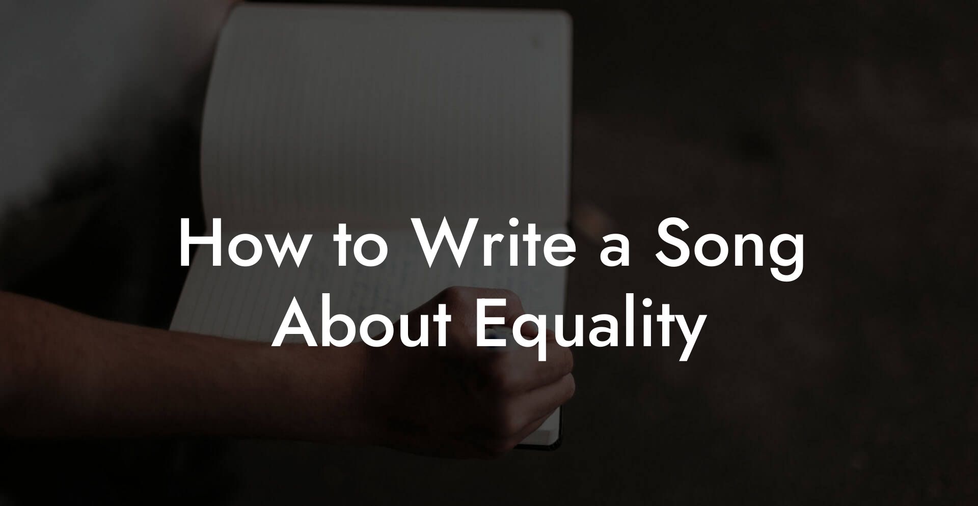 How to Write a Song About Equality